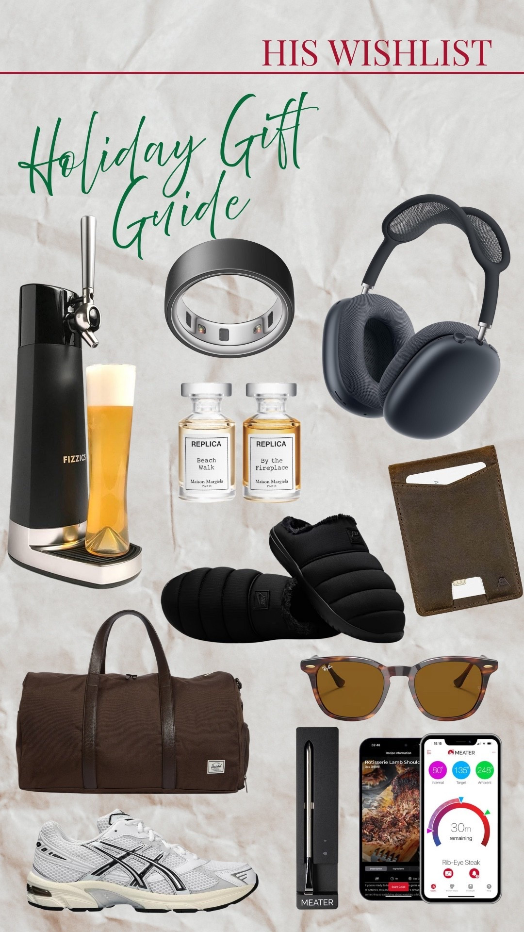 Gift guide: his wishlist 

Holiday gifts
Christmas
Gift guide
Gifts for him
Gifts for husband
Gifts for boyfriend
Gifts for men



#LTKMens #LTKGiftGuide #LTKHoliday