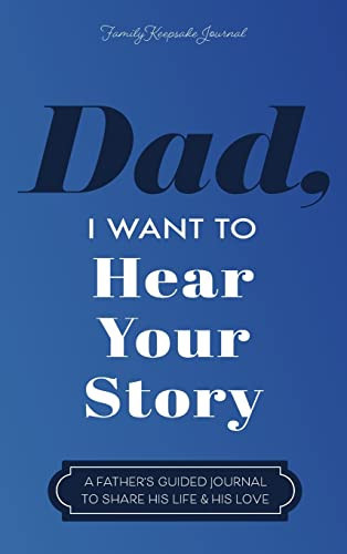 Dad, I Want to Hear Your Story: A Father's Guided Journal to Share His Life & His Love | Amazon (US)