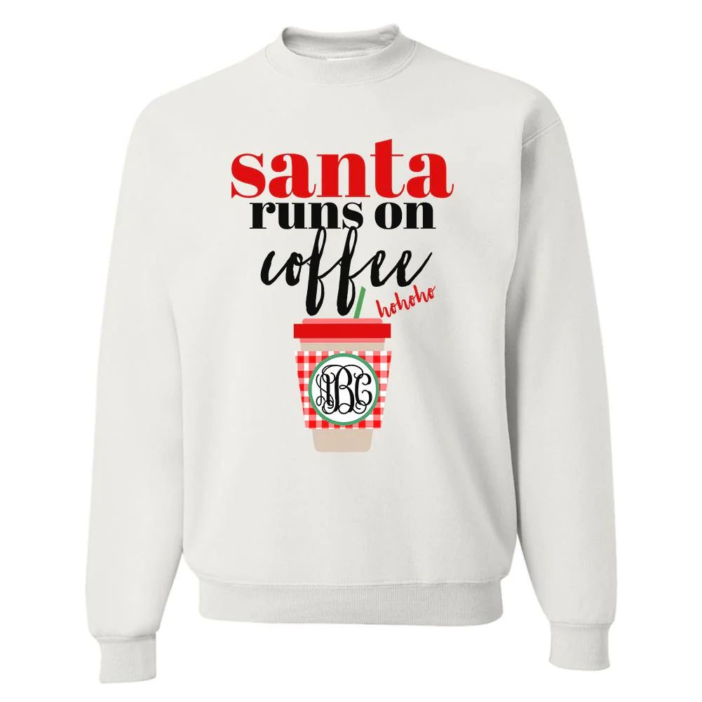 Monogrammed 'Santa Runs On Coffee' Crewneck Sweatshirt | United Monograms