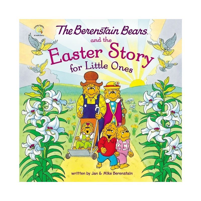 The Berenstain Bears and the Easter Story for Little Ones - (Berenstain Bears/Living Lights: A Fa... | Target