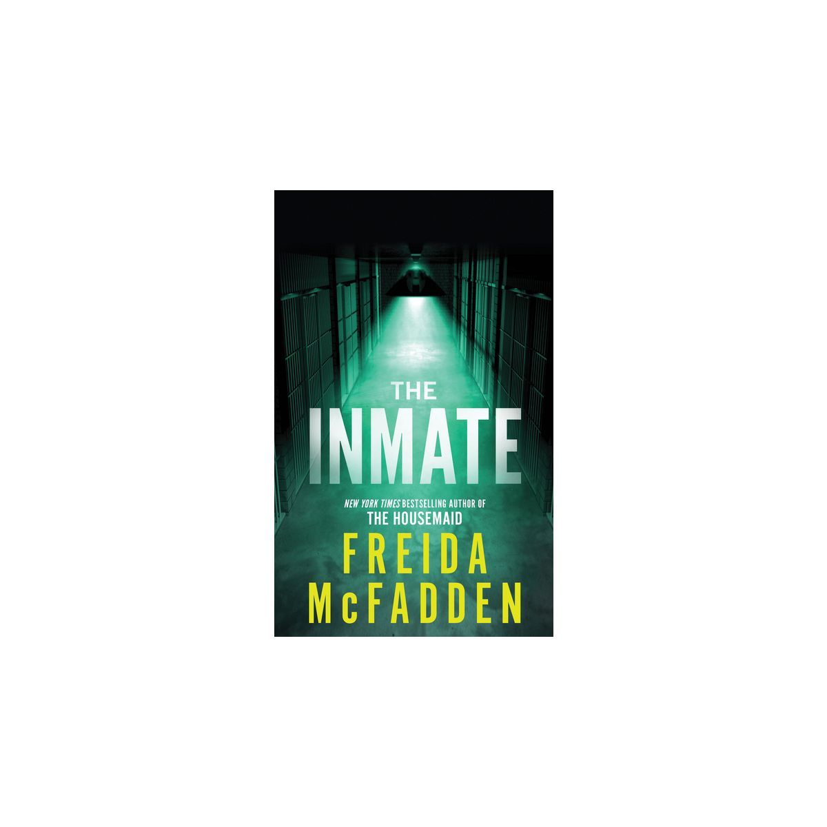 The Inmate - by  Freida McFadden (Paperback) | Target