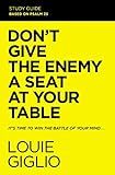 Don't Give the Enemy a Seat at Your Table Bible Study Guide: It's Time to Win the Battle of Your ... | Amazon (US)