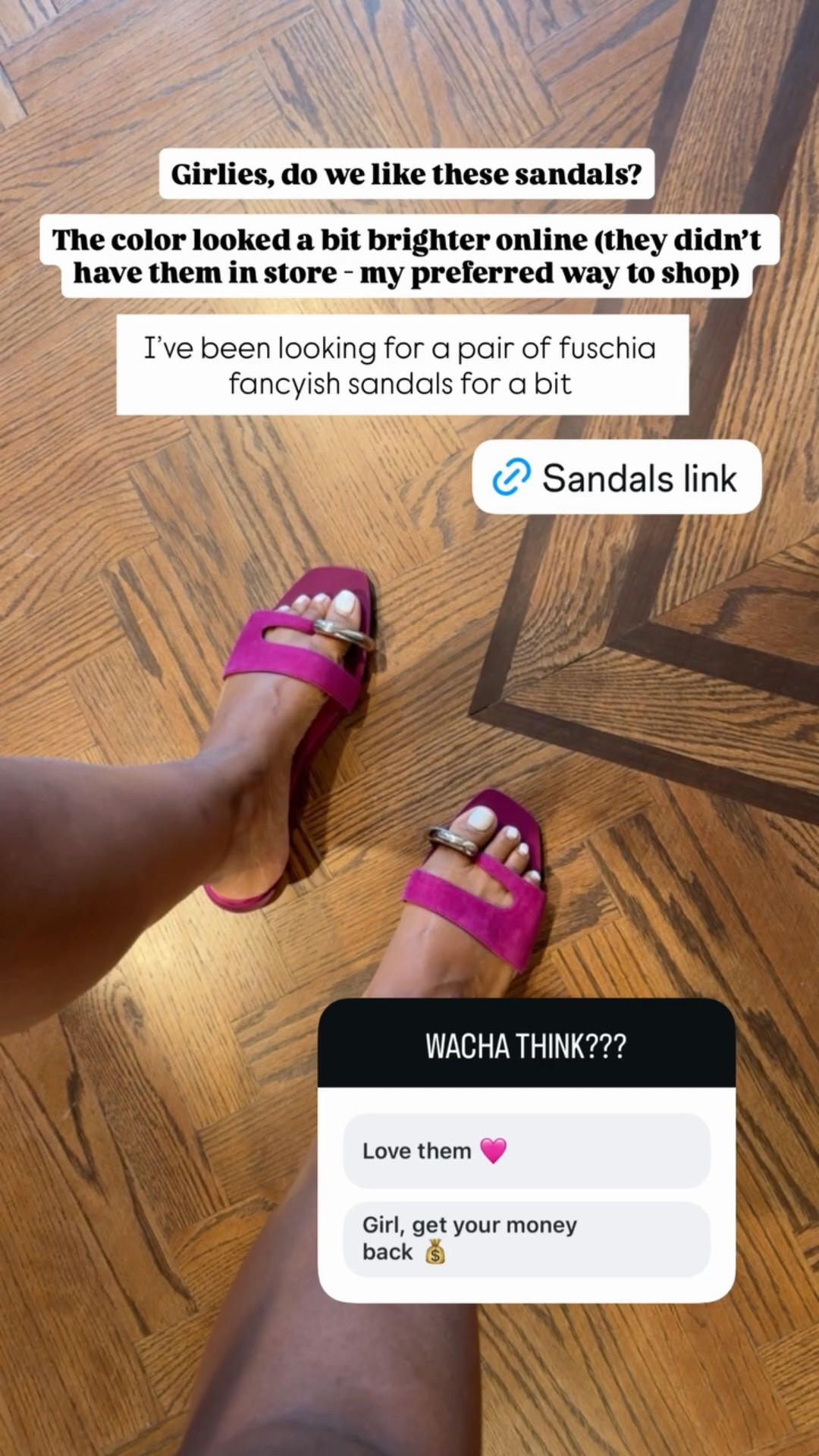 I’ve been looking for a pair of fuschia fancyish sandals for a bit  Girlies, do we like these sandals?

The color looked a bit brighter online (they didn’t have them in store - my preferred way to shop)