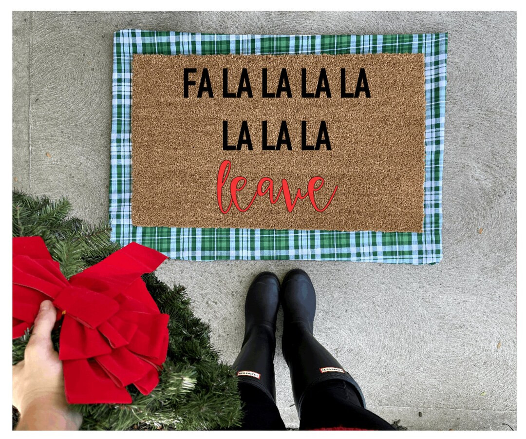 Fa La La La La La La La Leave Doormat, Christmas Doormat, Funny Doormat Funny Doormat, Cute Doorm... | Etsy (US)