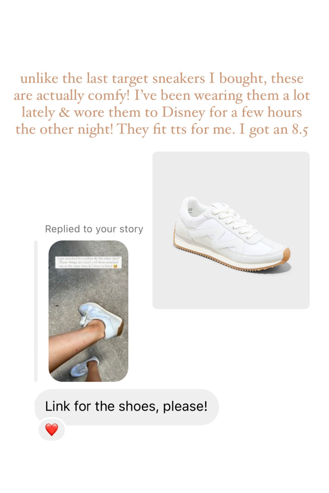 White target sneakers that are actually comfy! I’ve been wearing these a lot lately! I even wore them to Disney world for a few hours with no issues! They fit tts for me, I got an 8.5

#targetfashion #targetshoes #targetsneakers

#LTKShoeCrush #LTKActive
