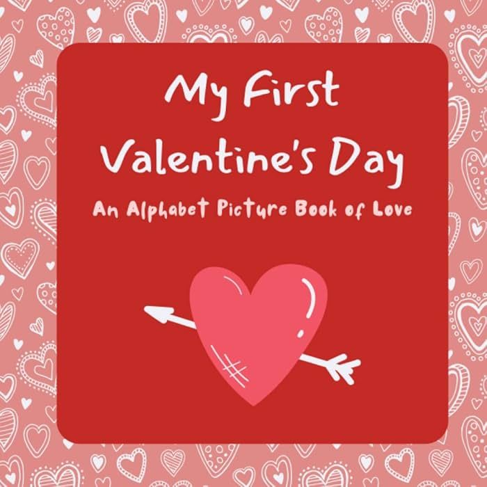 My First Valentine's Day: An Alphabet Picture Book of Love| Valentine's Day (My First Celebration... | Amazon (US)