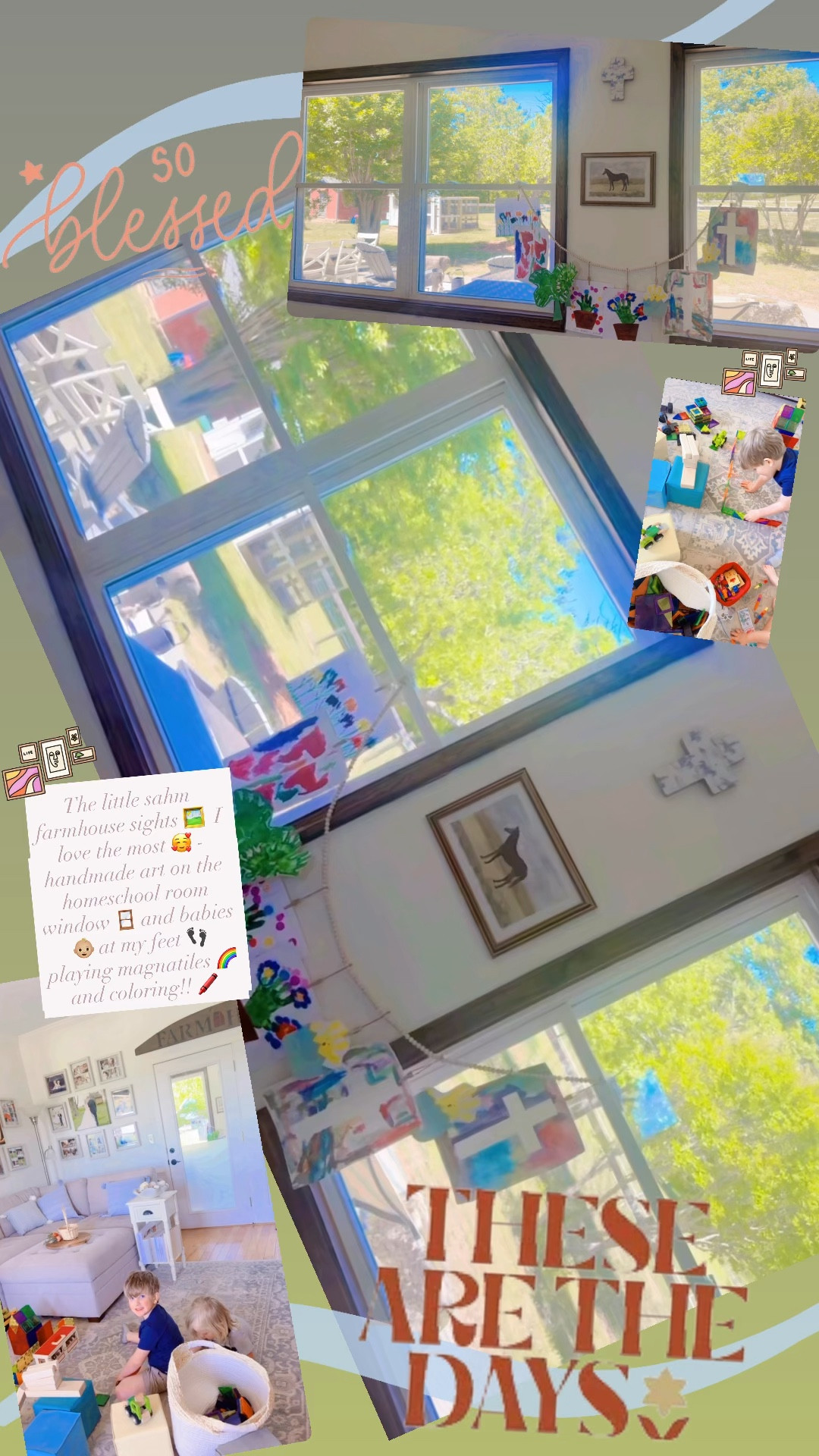 The little sahm farmhouse sights 🖼️  I love the most 🥰 - handmade art on the homeschool room window 🪟 and babies 👶🏼 at my feet 👣 playing magnatiles 🌈 and coloring!! 🖍️ 