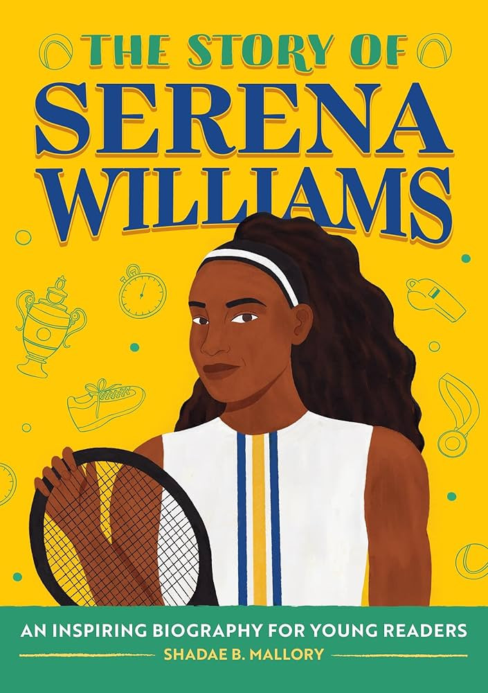 The Story of Serena Williams: An Inspiring Biography for Young Readers (The Story of Biographies) | Amazon (US)