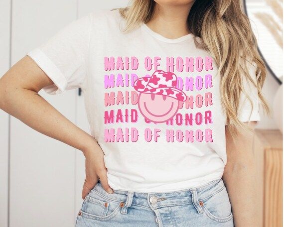 Maid of Honor T-Shirt, Fun Bachelorette Party Gift, Rodeo Western Nashville Cute Wedding MOH Tshi... | Etsy (US)