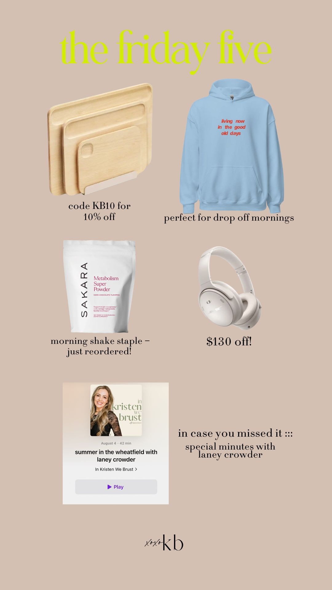 friday five round up // everyday favorites  

 