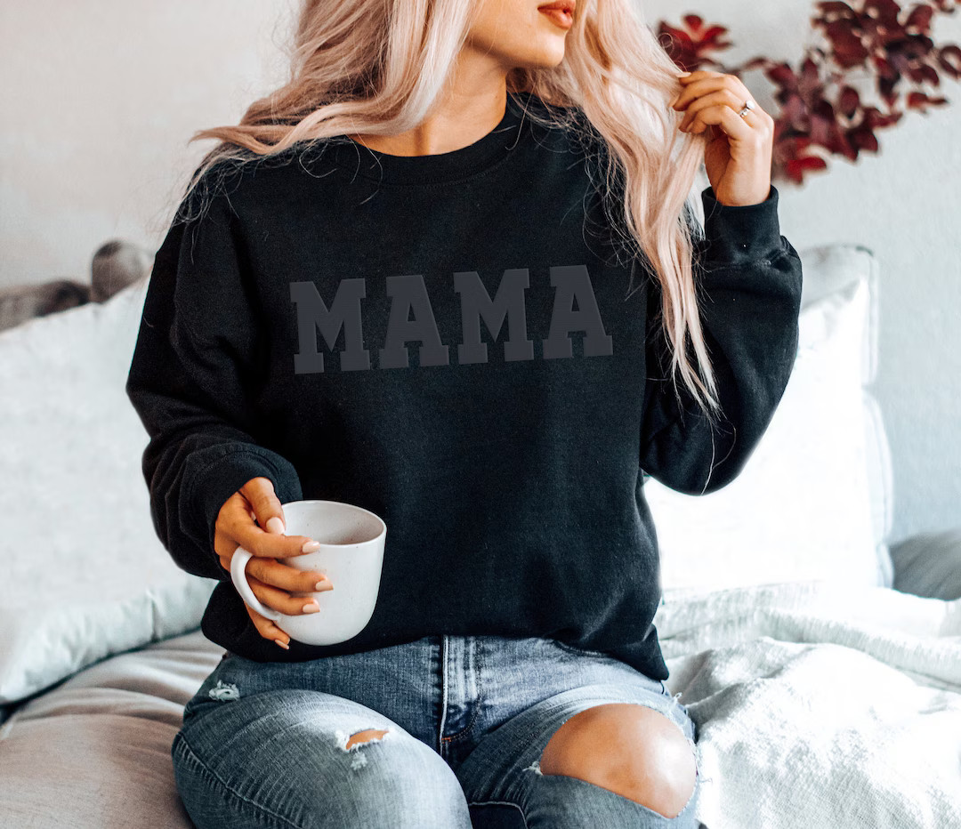 Mama Sweatshirt, Mothers Day Gift from Daughter, Mom Gift, Tone-On-Tone Black Mama Sweatshirt, Bl... | Etsy (US)