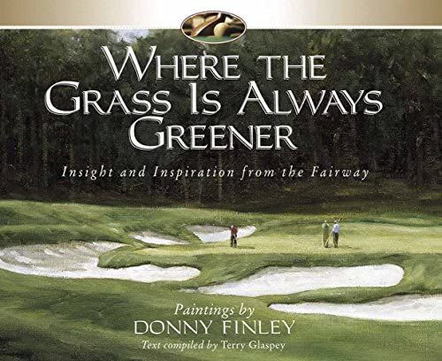 Where the Grass Is Always Greener: Insight and Inspiration from the Fairway | Amazon (US)