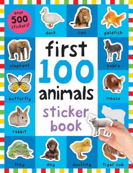 First 100 Stickers: Animals: Over 500 Stickers | Barnes & Noble