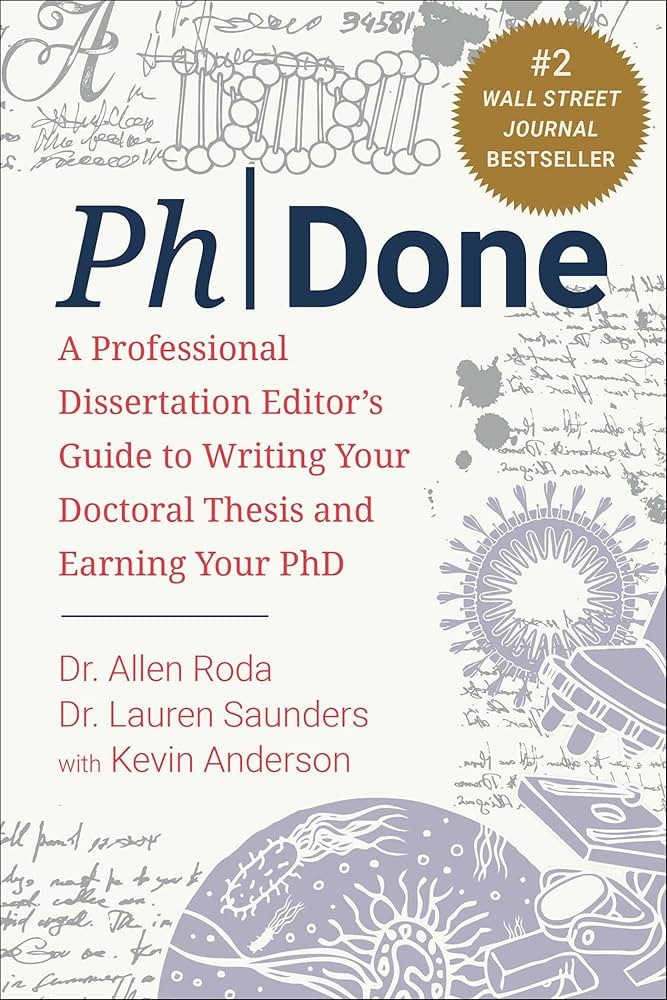PhDone: A Professional Dissertation Editor's Guide to Writing Your Doctoral Thesis and Earning Yo... | Amazon (US)