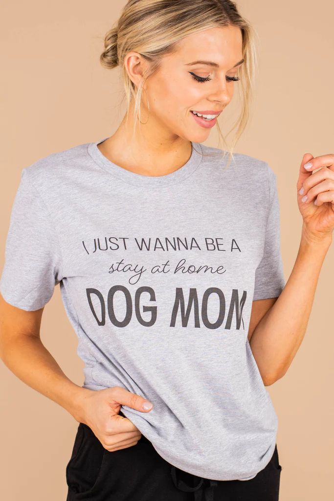 Stay At Home Dog Mom Heather Gray Graphic Tee | The Mint Julep Boutique