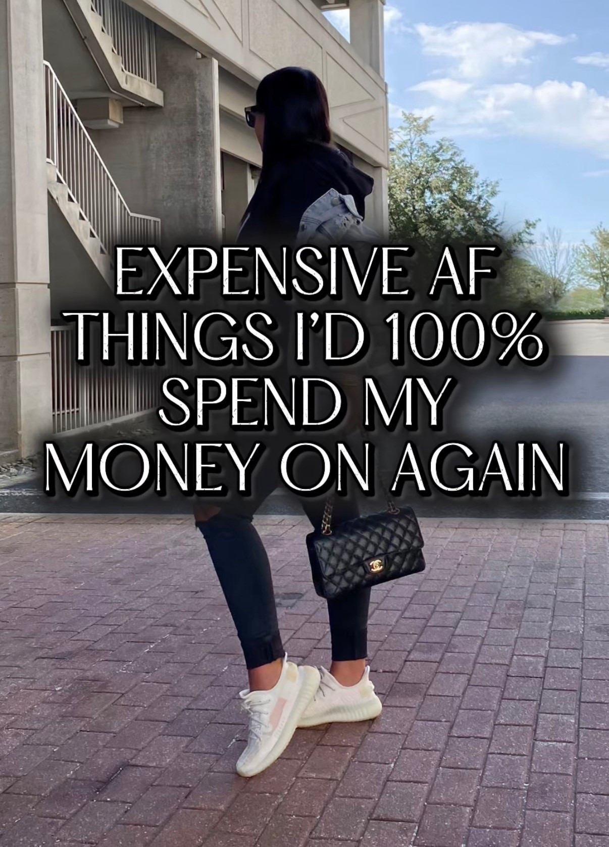 Expensive AF things I’d 100% spend my money on again