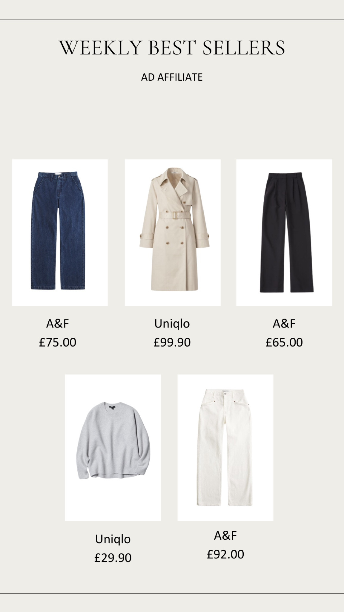 Weekly Best Sellers 

Autumn Style, Autumn Fashion, Wardrobe Staples, Trench Coat, Jumper, Uniqlo, Jeans, White Jeans Outfit Inspiration, Abercrombie & Fitch 

#LTKeurope #LTKuk #LTKautumn