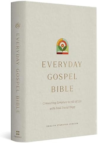 ESV Everyday Gospel Bible: Connecting Scripture to All of Life (Hardcover)      Hardcover – Sep... | Amazon (US)