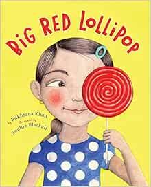 Big Red Lollipop    Hardcover – Illustrated, March 4, 2010 | Amazon (US)