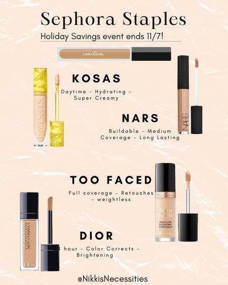 Concealer
Sephora 
Holiday sales event 
Kosas 
Nars radiant creamy
Too Faced 
Dior 
Makeup routine 
Makeup staples 
What’s in my bag

#LTKHoliday #LTKCyberweek #LTKbeauty