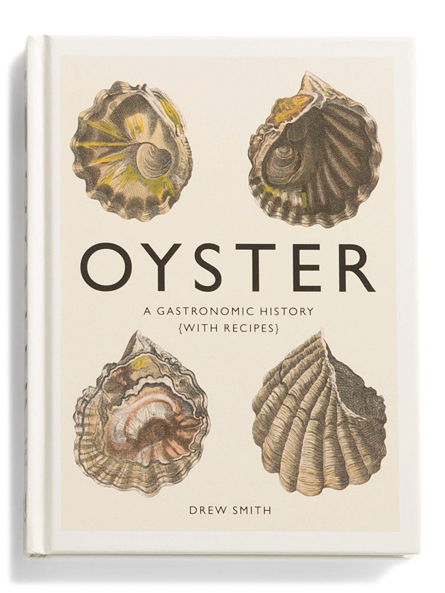 Oyster A Gastronomic History Book | TJ Maxx