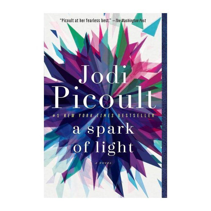 A Spark of Light - by  Jodi Picoult (Paperback) | Target