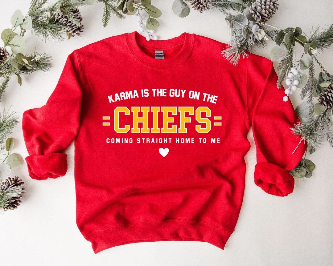 Karma is the Guy on the Chiefs Unisex Sweatshirt - Etsy | Etsy (US)