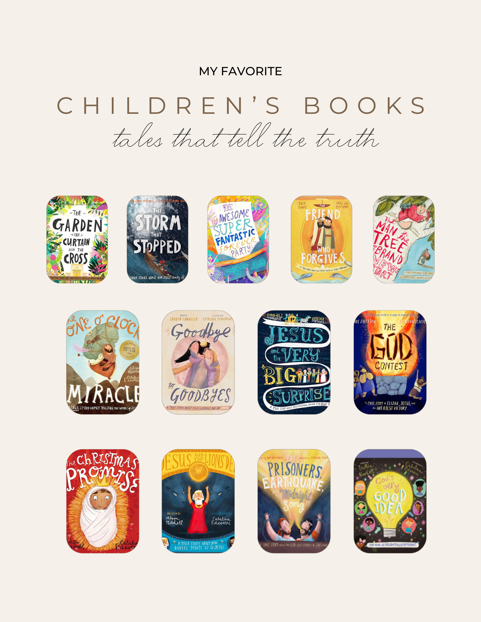 These are truly my favorite children's books of all time. They are so filled with scripture and truth and teach different stories from the Bible in a biblical theology lens - meaning they help kids (and adults!) learn the bigger story the Bible is telling!  

 