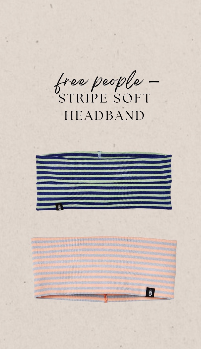 free people — the cutest soft striped headband.

ordering both colors 

#LTKActive #LTKselfcare #LTKU
