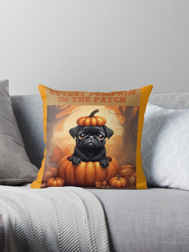 Black Fall Pug - Cutest Pumpkin in the Patch Pillow | Redbubble (US)