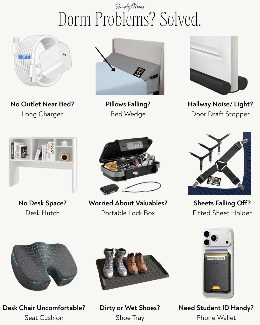 Some dorm problems don’t show up until they’ve actually lived in the room for a few days.

No outlet near the bed. Pillows disappearing into that annoying gap. A desk with almost zero storage. Hallway light coming under the door. Wet shoes with nowhere to go.

These are the simple fixes for those little dorm annoyances they suddenly realize they need solved.

#LTKU #LTKHome