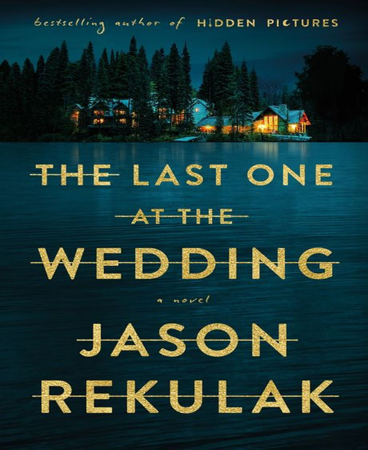 Barnes & Noble The Last One at the Wedding: A Novel by Jason Rekulak | Macy's