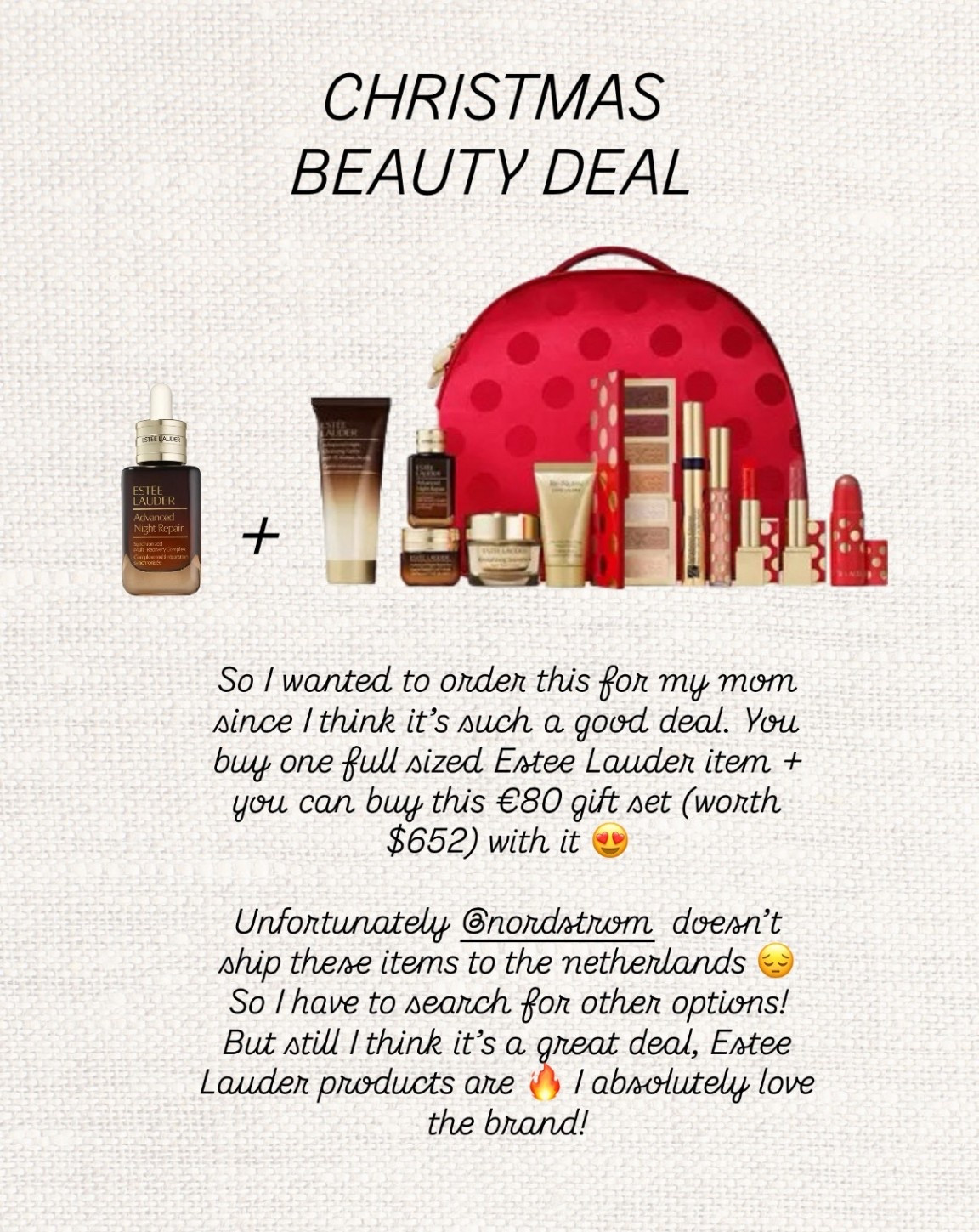 Beauty lovers pay attention! 🎄✨ If you’re gifting skincare this year (or… gifting yourself 👀), this Estée Lauder set is honestly one of the best value deals I’ve seen. Buy one full-size product and you can add this entire €80 gift set worth $652 🤯🔥 Set includes:

- Full-size Advanced Night Repair Synchronized Multi-Recovery Complex (1 oz.)

- Travel-size Advanced Night Cleansing Gelée with 15 Amino Acids (2.5 oz.)

- Full-size Advanced Night Repair Eye Supercharged Gel-Creme Synchronized Multi-Recovery (0.5 oz.)

- Full-size Revitalizing Supreme+ Youth Power Cream (1 oz.)

- Full-size Limited Edition Glow Eyeshadow Palette in shades Unravel, Surprised, Sparkle, Pure Joy, Buzz Worthy, Fond Memories and A Rare Find (0.31 oz.)

- Two full-size Limited-Edition Lipsticks in Red Ribbon and Sneak Peek (0.12 oz. each)

- Full-size Limited-Edition Lip Gloss in Dazzle Me (0.09 oz.)

- Travel-size Re-Nutriv Intensive Smoothing Hand Cream (1 oz.)

- Full-size Sumptuous Extreme Lash Multiplying Volumizing Mascara (0.27 oz.)

- Full-size Limited-Edition Multi-Use Blush Stick in Rose Gold (0.23 oz.)

- Train Case

anti-aging skincare, holiday beauty deals, estee lauder set, christmas gift ideas, beauty gift set, luxury skincare, christmas shopping, gift ideas for her, anti-aging favorites, winter skincare, glowing skin routine, beauty must haves, estee lauder favorites, hydration skincare, luxe beauty gifts, value gift set, beauty products 2025, holiday skincare, gift guide beauty, serum lovers

#LTKmorningroutine #LTKselfcare #LTKCyberWeek