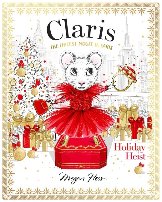 Claris: Holiday Heist : The Chicest Mouse in Paris (Hardcover) | Walmart (US)