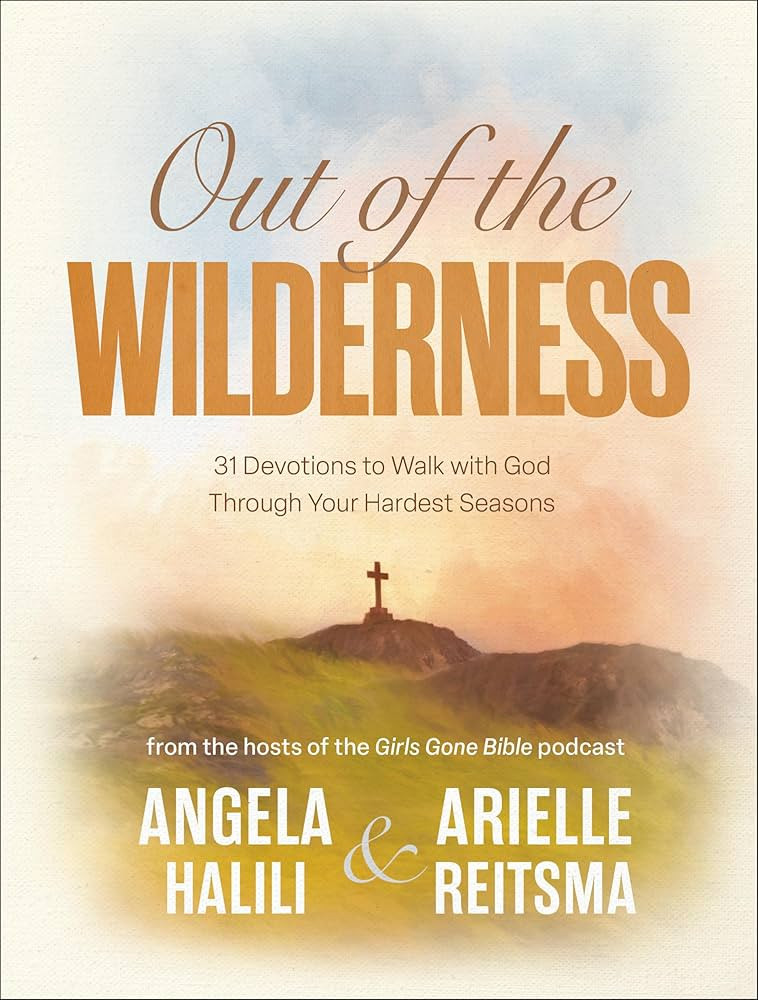 Out of the Wilderness: 31 Devotions to Walk with God Through Your Hardest Seasons: A Devotional | Amazon (US)