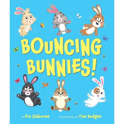 Bouncing Bunnies! - by  Fiz Osborne (Hardcover) | Target