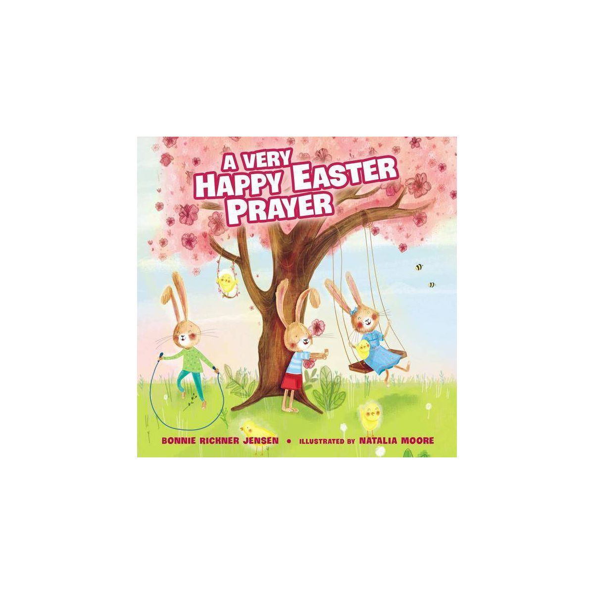 Very Happy Easter Prayer (Hardcover) (Bonnie Rickner Jensen) | Target