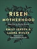 Risen Motherhood: Gospel Hope for Everyday Moments | Amazon (US)