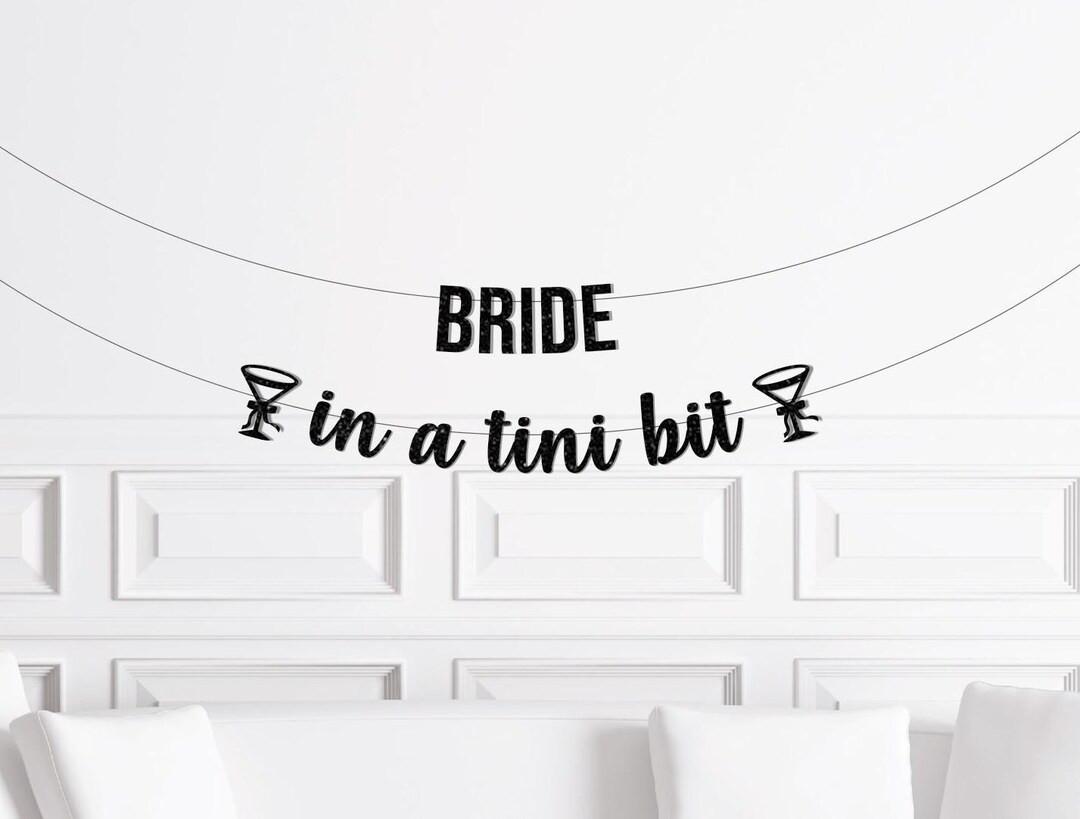 Bride in a Tini Bit Banner, Espresso Martini Bachelorette Theme Decorations, Bridal Shower Decor ... | Etsy (US)