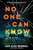 Amazon.com: No One Can Know: A Novel: 9781250859914: Marshall, Kate Alice: Books | Amazon (US)