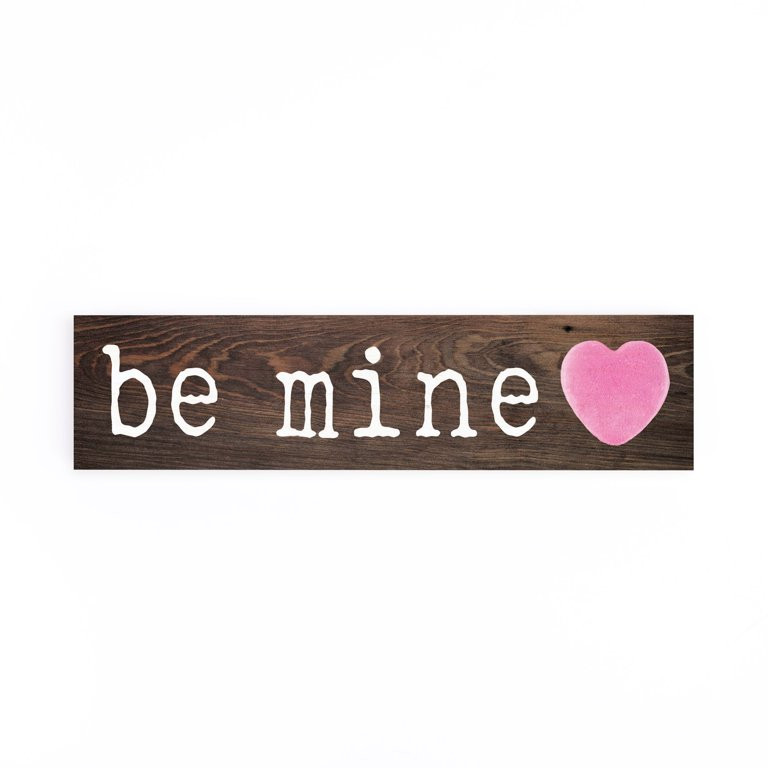 Be Mine Pink Heart Dark Stain 6 x 1.5 Pine Valentine's Little Toothpick Sign | Walmart (US)