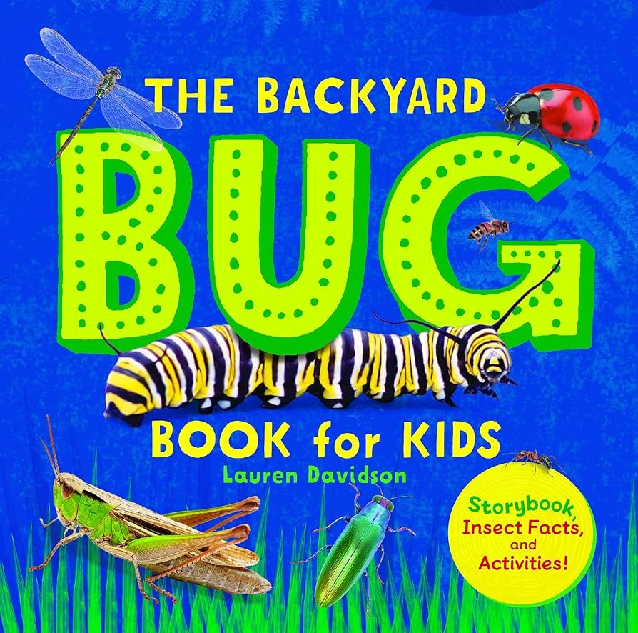 The Backyard Bug Book for Kids: Storybook, Insect Facts, and Activities (Let's Learn About Bugs a... | Amazon (US)