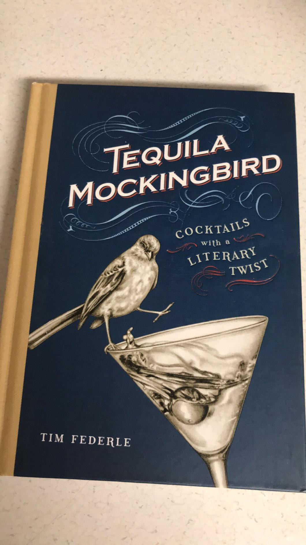 Tequila Mockingbird (10th Anniversary Expanded Edition): Cocktails with a Literary Twist | Amazon (US)