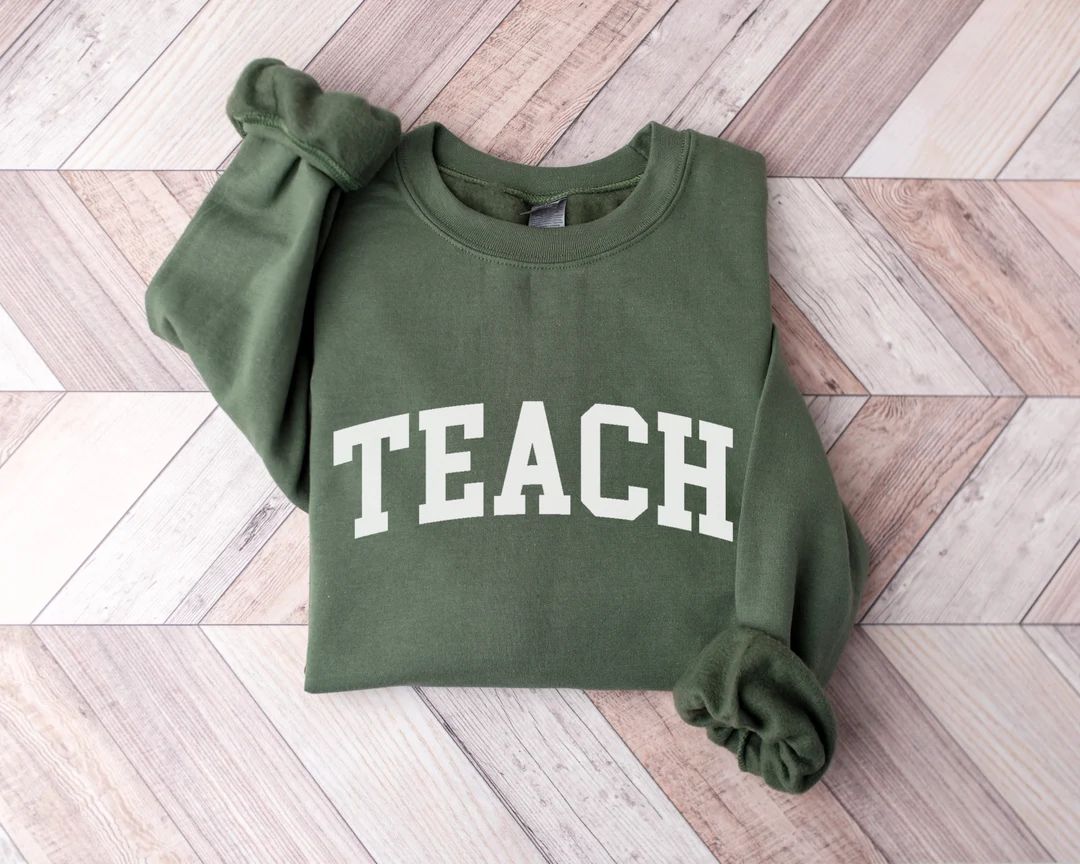 Teacher Sweatshirt Teach Sweatshirt Teacher Shirt Cute - Etsy | Etsy (US)