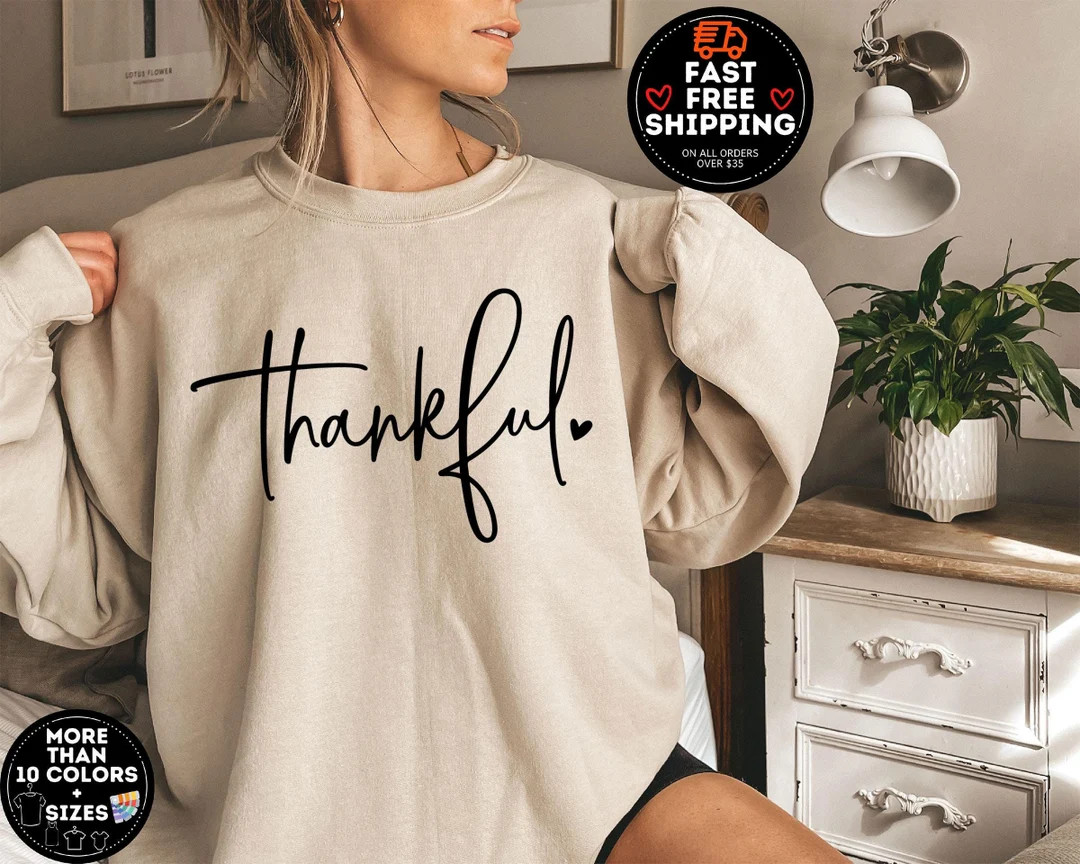 Thankful Sweatshirt, Women's Thanksgiving Sweatshirt, Grateful Shirt, Women Thankful Sweatshirt, ... | Etsy (US)