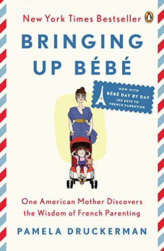 Bringing Up Bébé: One American Mother Discovers the Wisdom of French Parenting (now with Bébé... | Amazon (US)