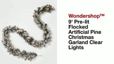 9' Pre-lit Flocked Artificial Pine Christmas Garland Clear Lights - Wondershop™ | Target