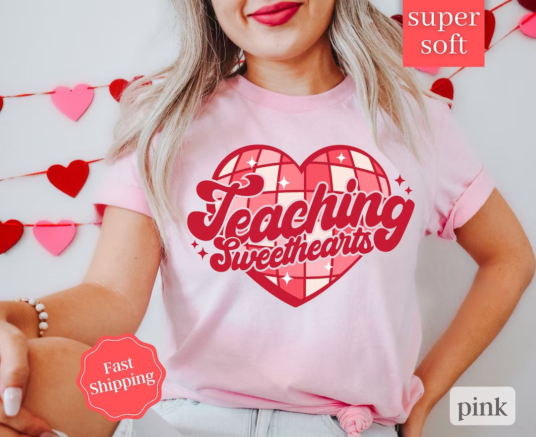 Teacher Valentine Shirt, Teaching Sweethearts Shirt, Valentines Day Shirt for Teachers, Teacher V... | Etsy (US)
