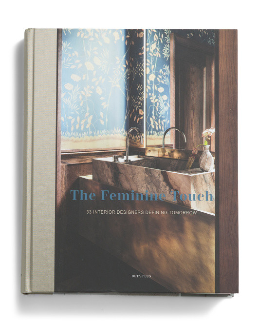 The Feminine Touch 33 Interior Designers Defining Book | TJ Maxx