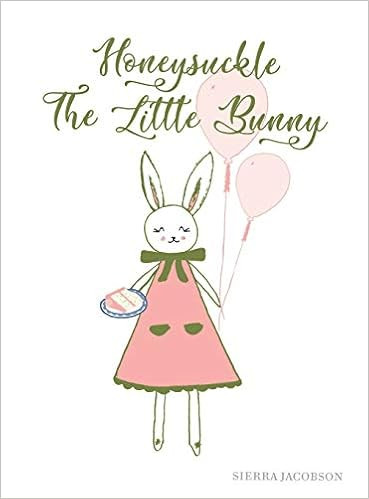 Honeysuckle The Little Bunny     Hardcover – Picture Book, August 1, 2019 | Amazon (US)